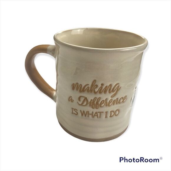 "Making a Difference is what I Do!" Coffee Mug - Picture 1 of 6